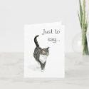 Cat Notecard - Just to say... card