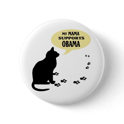 CAT OBAMA MAMA PIN - ROUND by lunadaisy