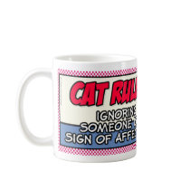 Cat Rules: Ignoring Someone... mugs