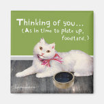 Cat "Thinking Of You - Time To Plate Up" Magnet