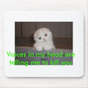 cat_voices, Voices in my head are telling me to... mousepads by Zazzle_Zoe cat_voices, Voices in my head are telling me to... mousepads