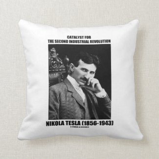 Catalyst For Second Industrial Revolution N. Tesla Pillow