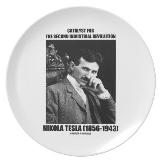 Catalyst For Second Industrial Revolution N. Tesla Party Plate