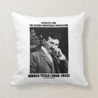 Catalyst For Second Industrial Revolution N. Tesla Throw Pillow