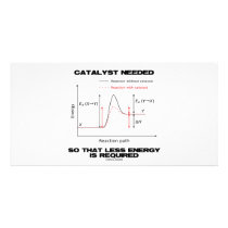 Catalyst Needed So That Less Energy Is Required photo cards by wordsunwords Catalyst Needed So That Less Energy Is Required photo cards