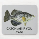 CATCH ME IF YOU CAN! Mousepad