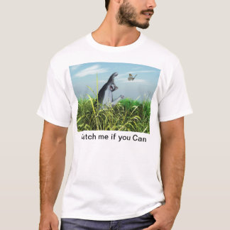 catch me if you can t shirt