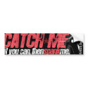 Catch Me, Spank Me - bumpersticker