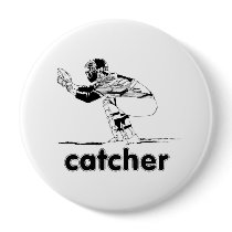 CATCHER PINBACK BUTTONS