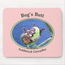 Caterpillar Bug's Butt Mouse Pad