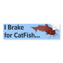 CatFish Brake Break bumper stickers by LSDmeCom CatFish Brake Break bumper stickers