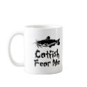 Catfish Fear Me mugs by FishNHuntObsessions Catfish Fear Me mugs