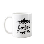 Catfish Fear Me Coffee Mug