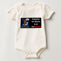 Catholic for Obama is an OxyMORON t-shirts