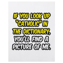 Catholic In Dictionary...My Picture Personalized Flyer
