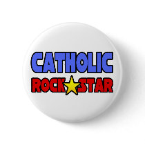 Catholic Rock Star buttons