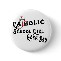 Catholic School Girl Button