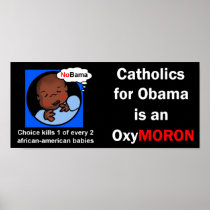 Catholics for Obama OxyMoron Posters