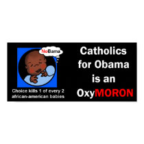 Catholics for Obama OxyMoron posters