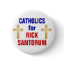 Catholics for Santorum Buttons