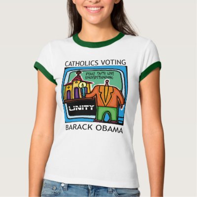 CATHOLICS VOTING OBAMA TSHIRT by lunadaisy