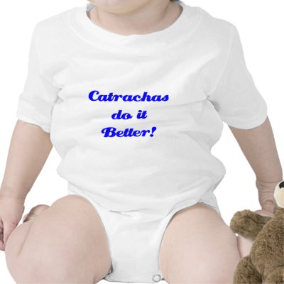 Catrachas do it Better! T Shirt by LatinoTimeShirts