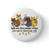 Cats are like potato chips pins