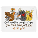 Cats are like potato chips greeting card Cats are like potato chips greeting card