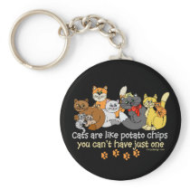 Cats are like potato chips keychains