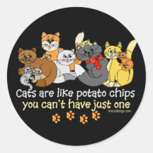 Cats are like potato chips round stickers