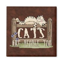 Cats are People Too magnets