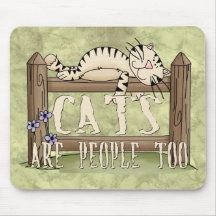 Cats are People Too Mouse Mat