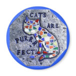 Cats Are Purrfect Refrigerator Magnet
