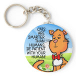 Cats Are Smarter Key Chains