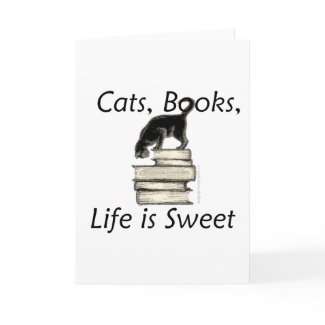 Cats, Books, Life is sweet card