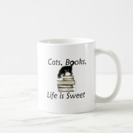 Cats Books Life is Sweet Coffee Mugs