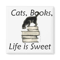 Cats, Books, Life is sweet magnets by friendlyspirit Cats, Books, Life is sweet magnets