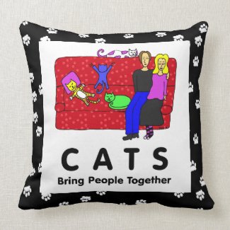 Cats Bring People Together Pillows