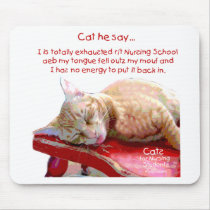 Cats for Nursing Students - Exhausted mousepads