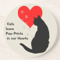Cats leave paw-prints in our hearts coasters