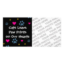 Cats Leave Paw Prints on Our Hearts Photo Card