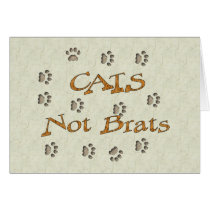 Cats Not Brats Card
