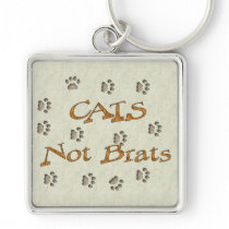 Cats Not Brats Key Chains