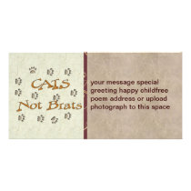 Cats Not Brats Photo Greeting Card