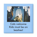 Cats welcome. magnets