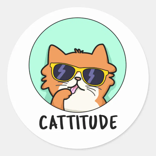 Cattitude Funny Cat Pun Classic Round Sticker Zazzle