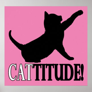Cattitude Posters | Zazzle