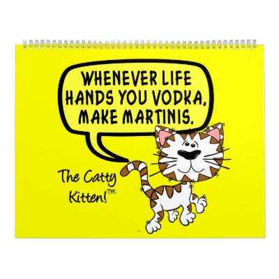 Sarcastic Remarks of Catty Kitten Humor Wall Calendar