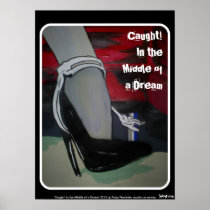 'Caught! In the Middle of a Dream'  Poster