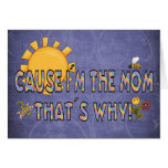 Cause I´m the Mom Card